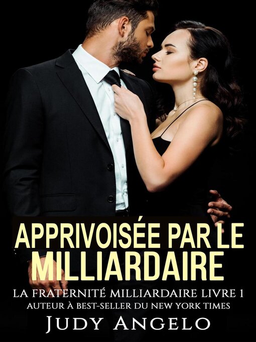 Title details for APPRIVOISÉE PAR LE MILLIARDAIRE by Judy Powell - Available